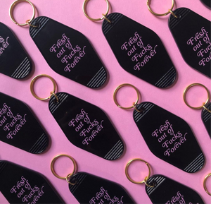 Fresh Out of F Forever Black Motel Keychain