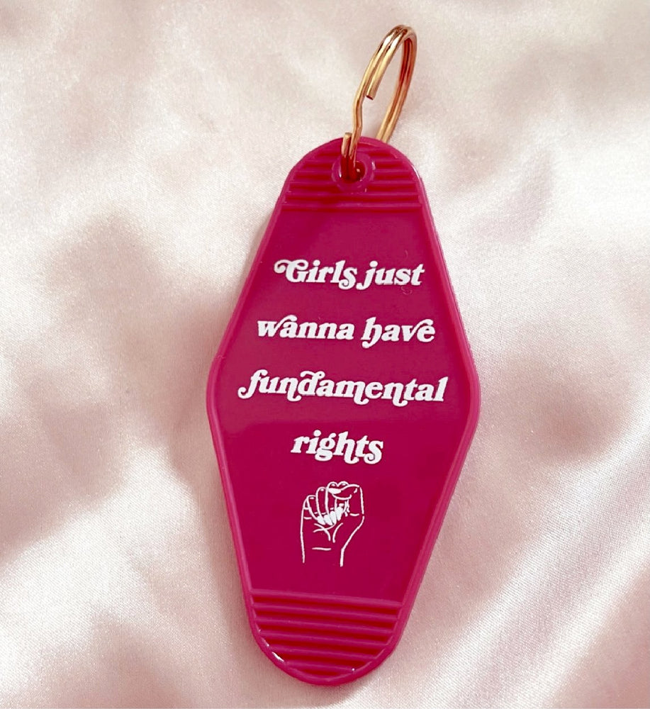 Girls Just Wanna Have Fundamental Rights Keychain