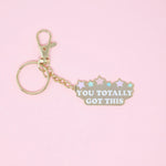 You Totally Got This Gold Enamel Keychain