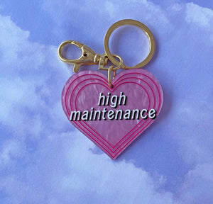 High Maintenance Keychain
