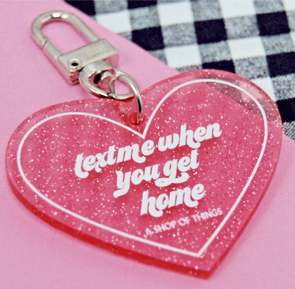 
            
                Load image into Gallery viewer, Text Me When You Get Home Keychain
            
        